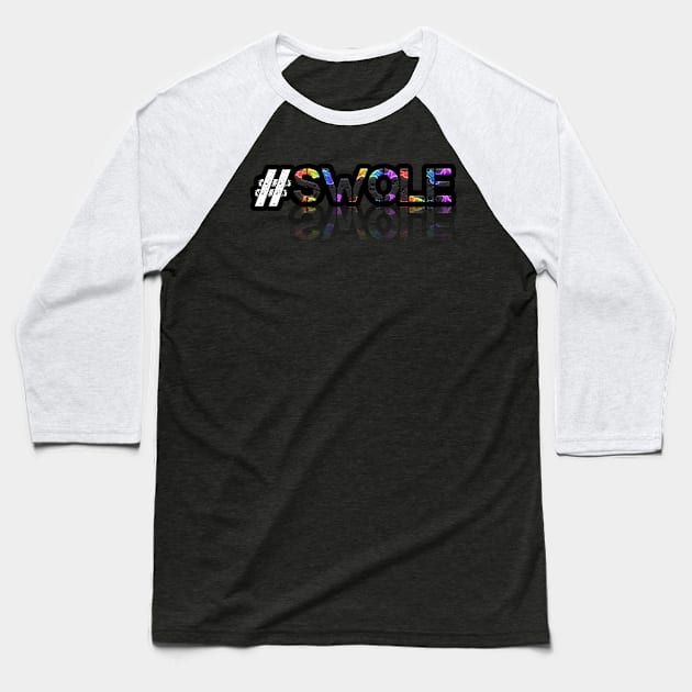 Hashtag Swole - Fitness Lifestyle - Motivational Saying Baseball T-Shirt by MaystarUniverse